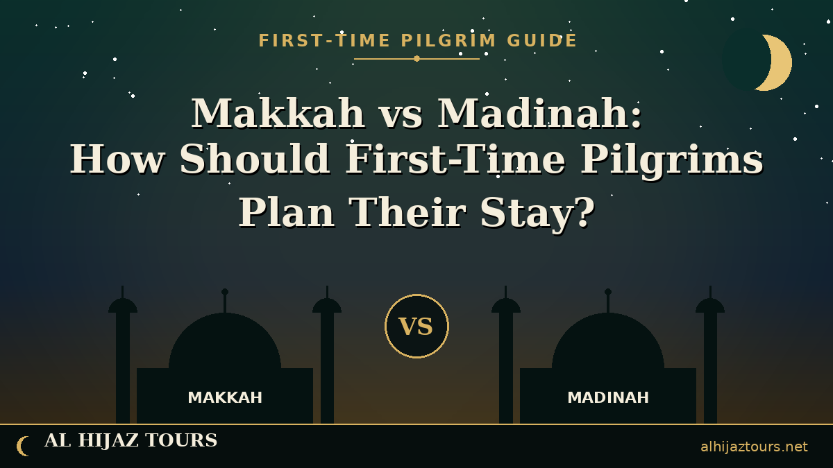 Private: Makkah-vs-Madinah-How-Should-First-Time-Pilgrims-Plan-Their-Stay.png